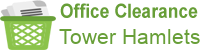 Office Clearance Tower Hamlets